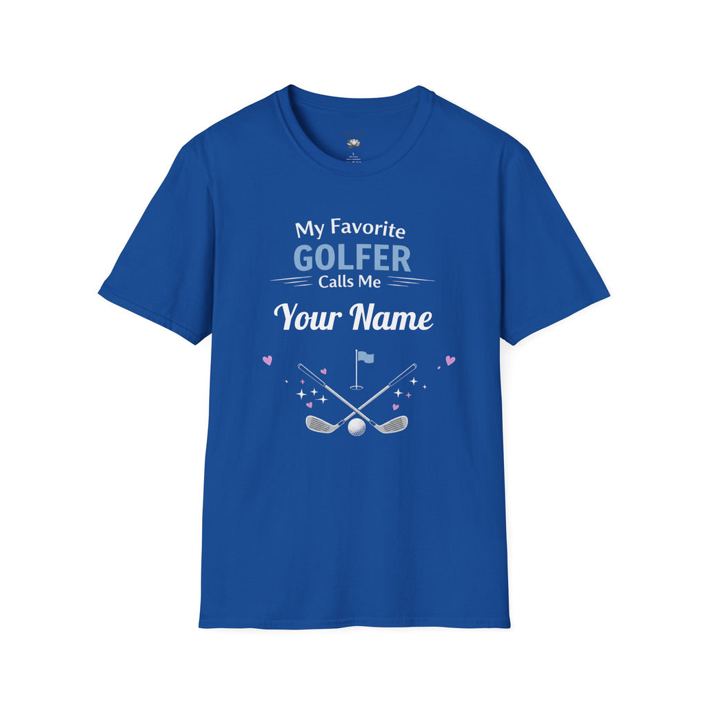 Personalized “My Favorite Golfer Calls Me” T-Shirt – Custom Name Golf Tee - Magnolia Wild SC