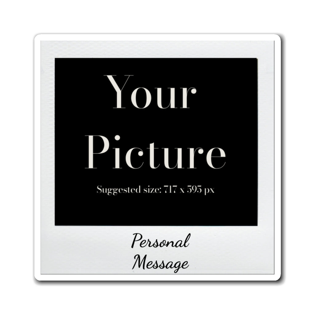 Personal Photo Polaroid Magnet — Custom Picture & Message Refrigerator Magnet - Magnolia Wild SC