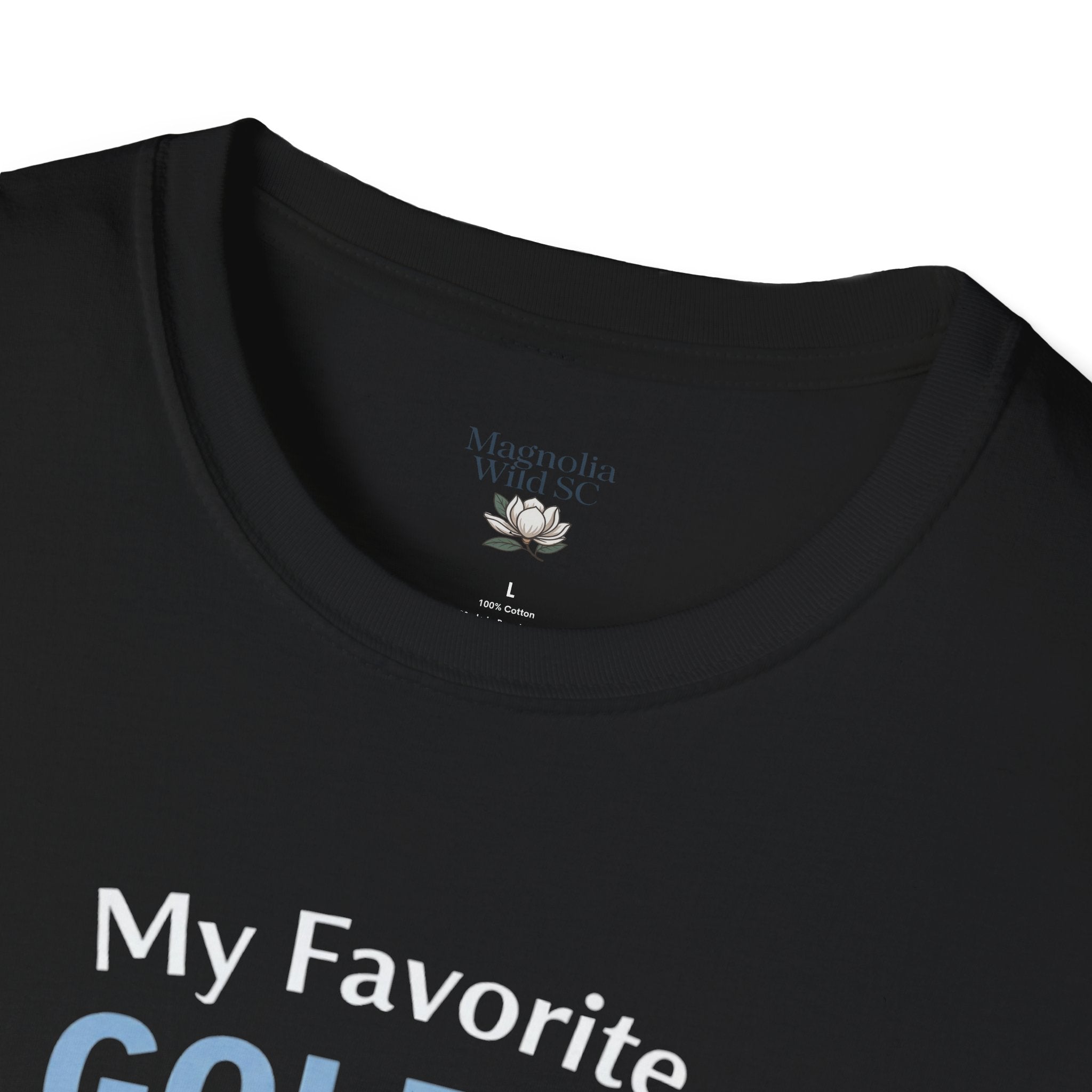 Personalized “My Favorite Golfer Calls Me” T-Shirt – Custom Name Golf Tee - Magnolia Wild SC