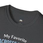 Personalized 'My Favorite Lacrosse Player Calls Me' T-Shirt — Custom Name Lacrosse Tee