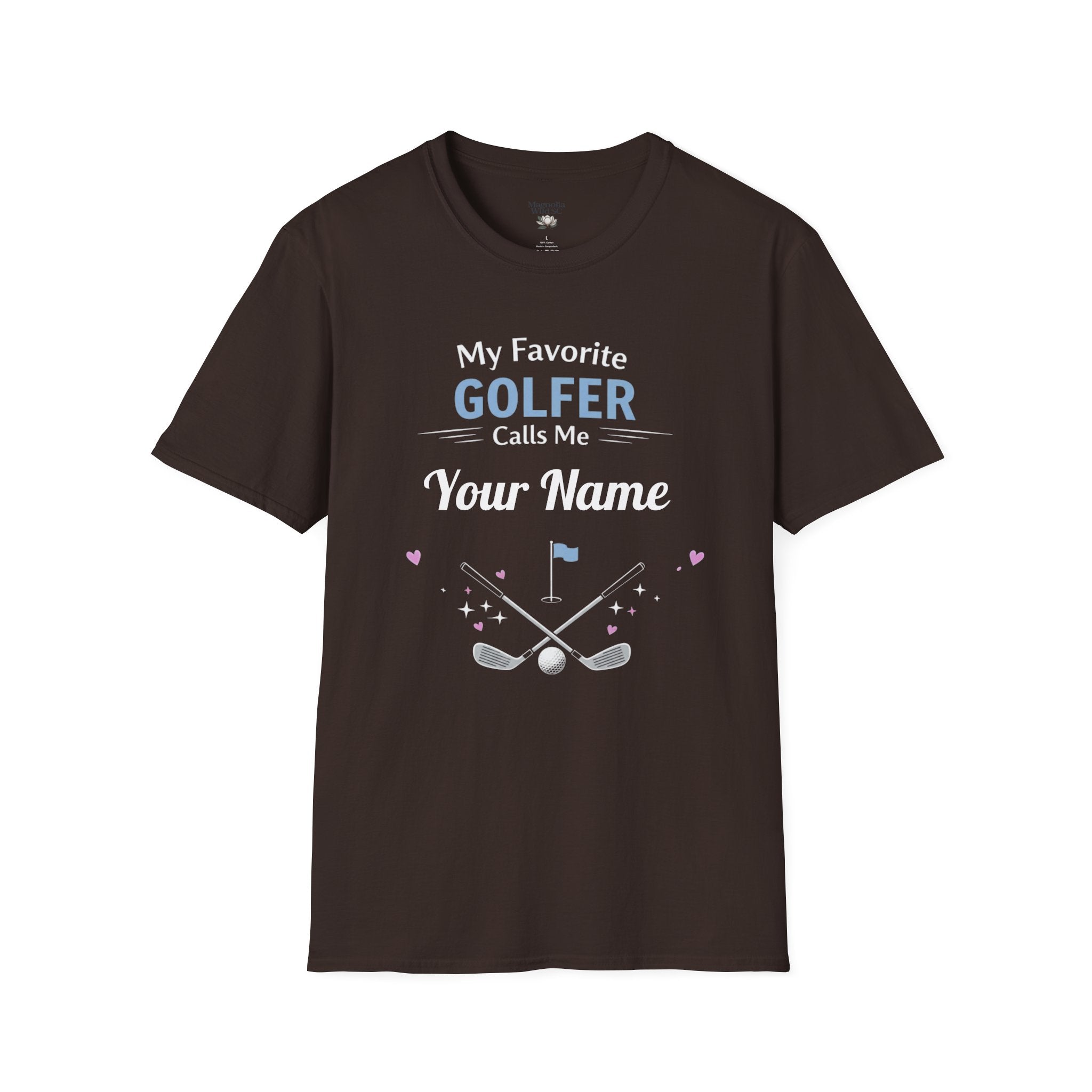 Personalized “My Favorite Golfer Calls Me” T-Shirt – Custom Name Golf Tee - Magnolia Wild SC