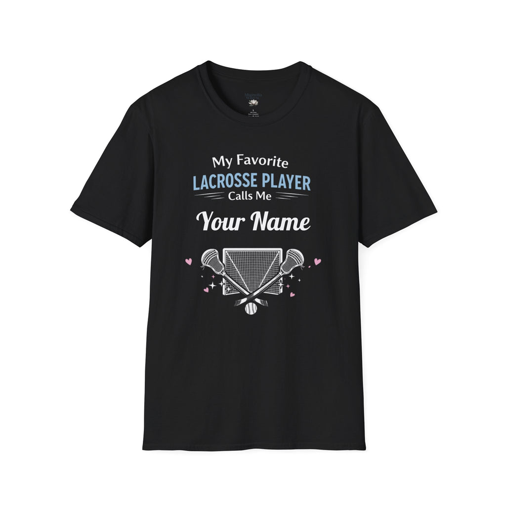 Personalized 'My Favorite Lacrosse Player Calls Me' T-Shirt — Custom Name Lacrosse Tee