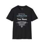 Personalized 'My Favorite Lacrosse Player Calls Me' T-Shirt — Custom Name Lacrosse Tee