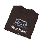 Personalized “My Favorite Golfer Calls Me” T-Shirt – Custom Name Golf Tee - Magnolia Wild SC