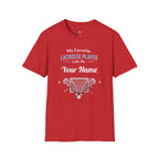Personalized 'My Favorite Lacrosse Player Calls Me' T-Shirt — Custom Name Lacrosse Tee