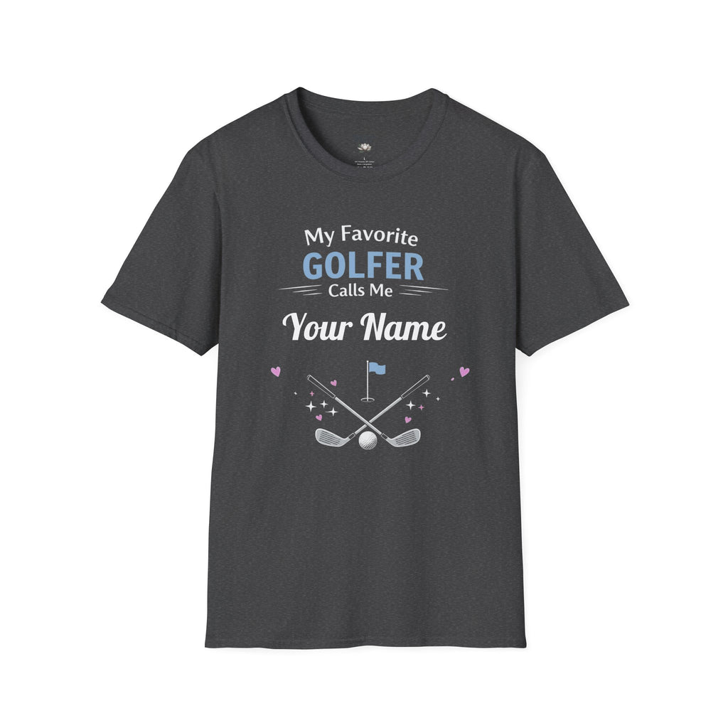 Personalized “My Favorite Golfer Calls Me” T-Shirt – Custom Name Golf Tee - Magnolia Wild SC