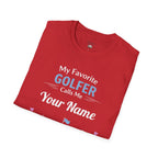 Personalized “My Favorite Golfer Calls Me” T-Shirt – Custom Name Golf Tee - Magnolia Wild SC