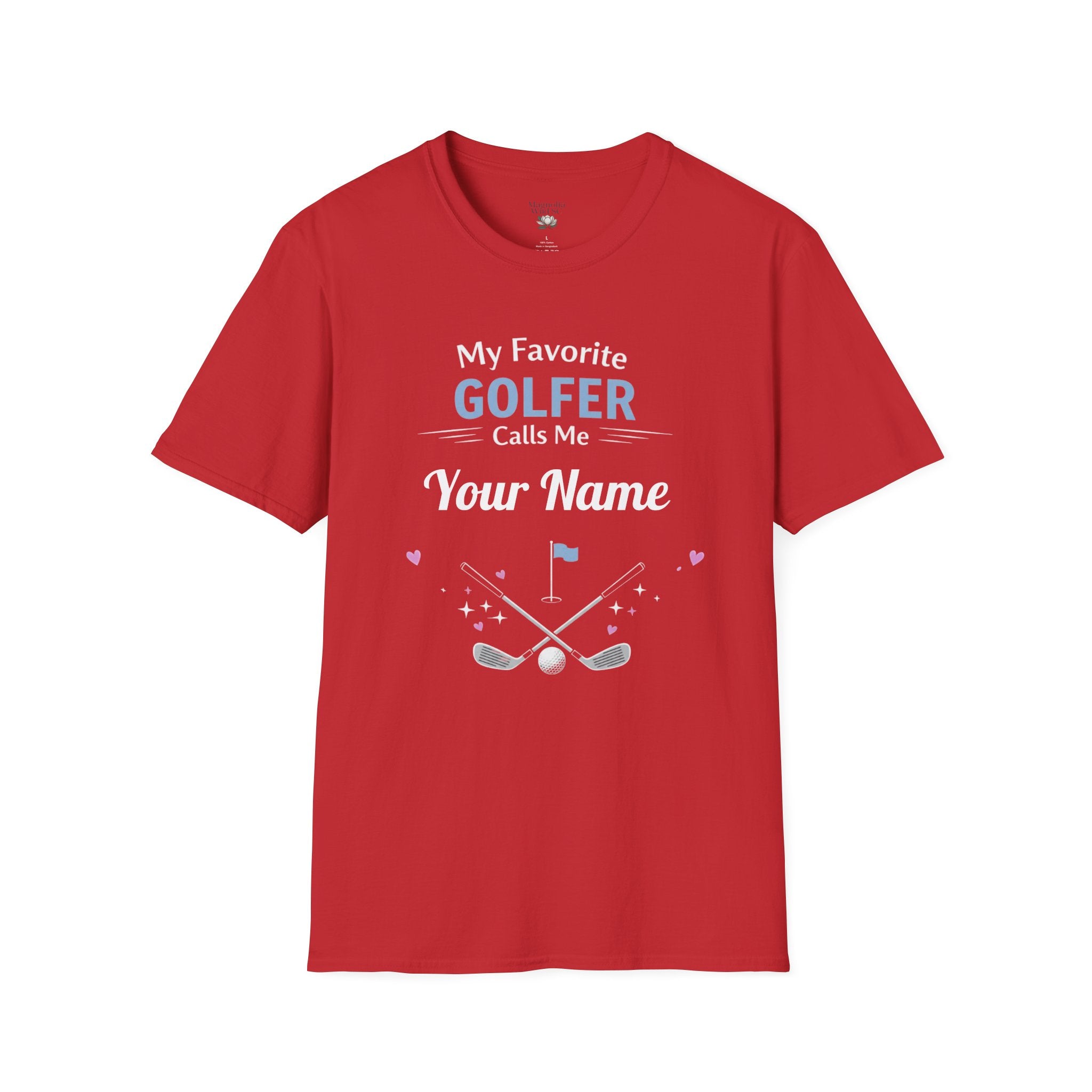 Personalized “My Favorite Golfer Calls Me” T-Shirt – Custom Name Golf Tee - Magnolia Wild SC