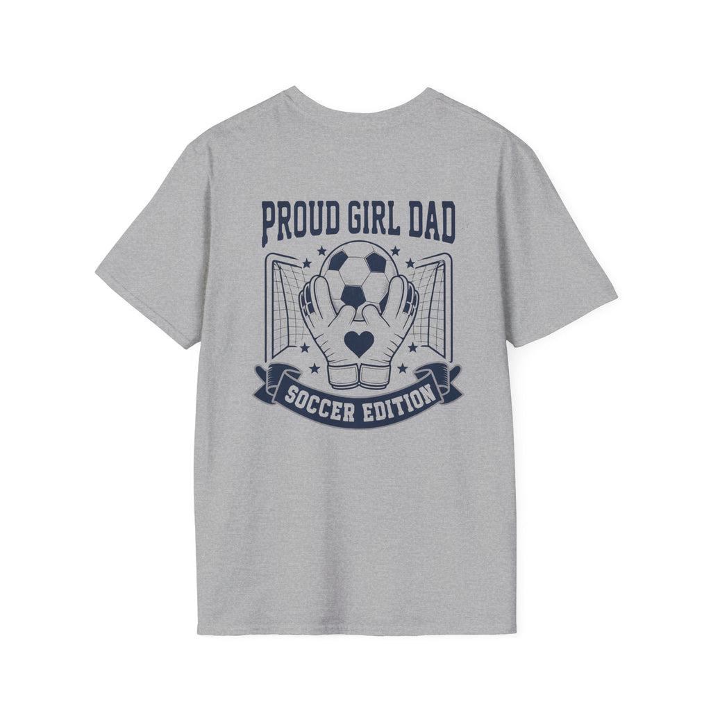 Proud Girl Dad Soccer T-Shirt - Magnolia Wild SC