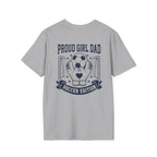 Proud Girl Dad Soccer T-Shirt - Magnolia Wild SC