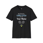 Personalized “My Favorite Tennis Player Calls Me” T-Shirt – Custom Name Tennis Tee - Magnolia Wild SC