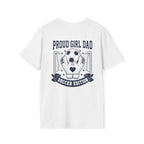 Proud Girl Dad Soccer T-Shirt