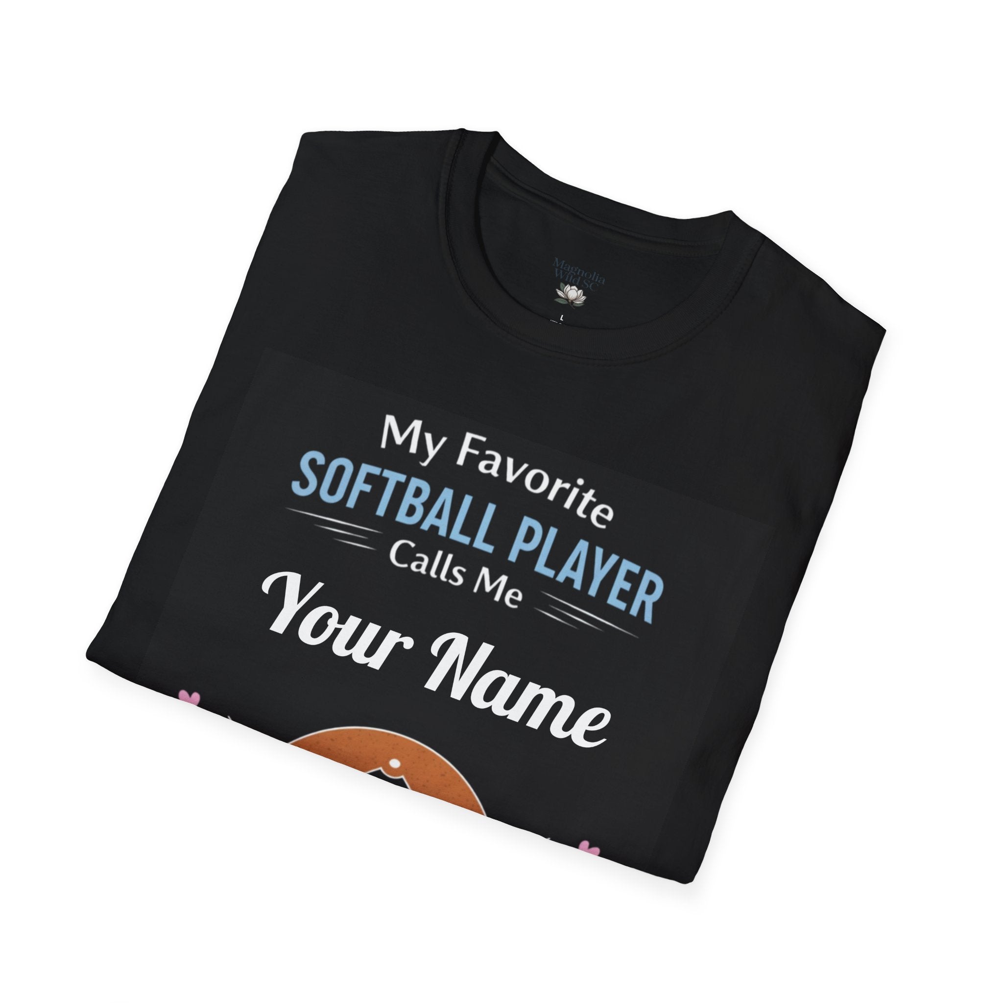 Personalized “My Favorite Softball Player Calls Me” T-Shirt – Custom Name Softball Tee - Magnolia Wild SC
