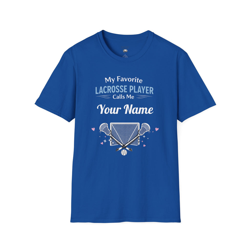 Personalized 'My Favorite Lacrosse Player Calls Me' T-Shirt — Custom Name Lacrosse Tee