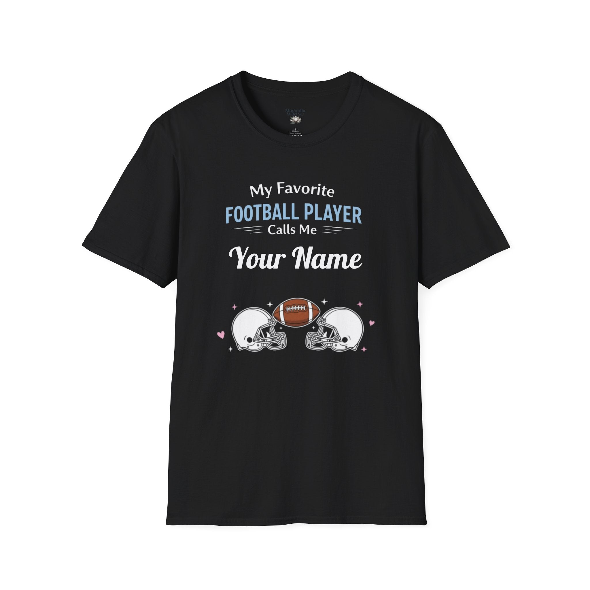 Personalized “My Favorite Football Player Calls Me” T-Shirt – Custom Name Football Tee - Magnolia Wild SC