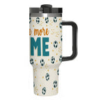 Just One More Game 40oz Soccer Tumbler with Handle and Straw (Made in USA) - Magnolia Wild SC