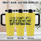 My Kid Has Softball 40oz Tumbler with Handle and Straw - Magnolia Wild SC