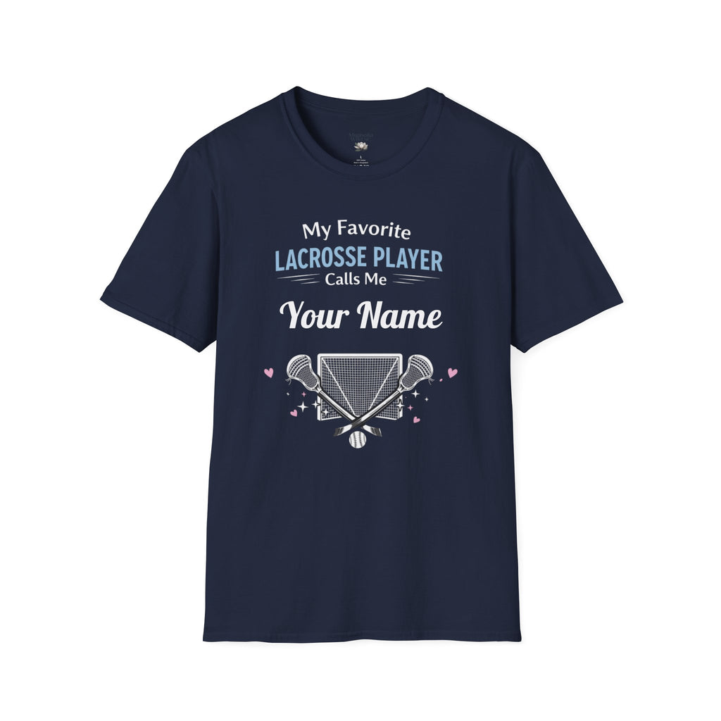 Personalized 'My Favorite Lacrosse Player Calls Me' T-Shirt — Custom Name Lacrosse Tee