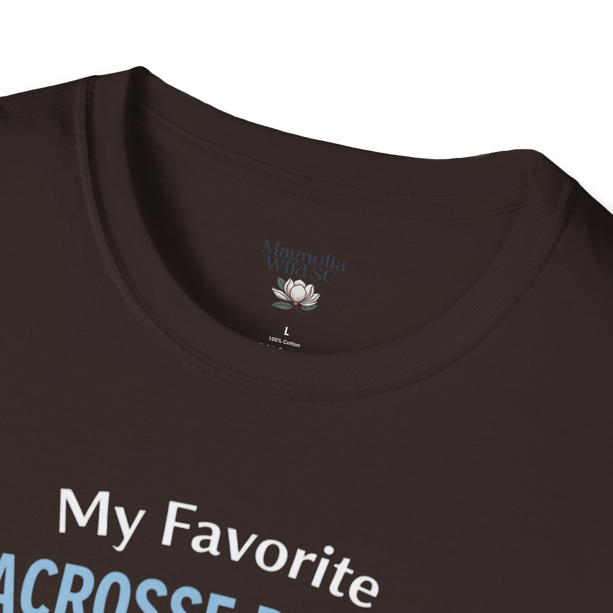 Personalized 'My Favorite Lacrosse Player Calls Me' T-Shirt — Custom Name Lacrosse Tee