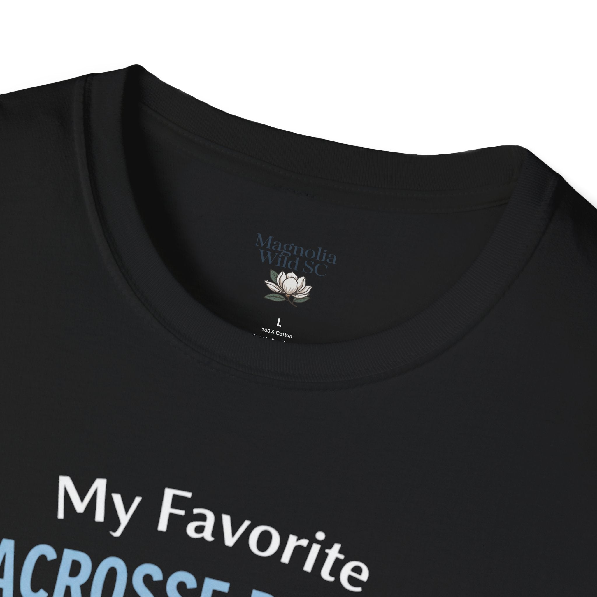 Personalized 'My Favorite Lacrosse Player Calls Me' T-Shirt — Custom Name Lacrosse Tee