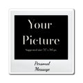 Personal Photo Polaroid Magnet — Custom Picture & Message Refrigerator Magnet - Magnolia Wild SC