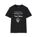 Personalized “My Favorite Basketball Player Calls Me” T-Shirt – Custom Name Basketball Tee - Magnolia Wild SC