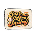 “Just One More Inning” Laptop Sleeve – Baseball-Themed Protective Laptop Case | Slim Waterproof Oxford Cloth Bag for Work, Travel & School - Magnolia Wild SC