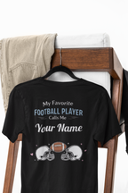 Personalized “My Favorite Football Player Calls Me” T-Shirt – Custom Name Football Tee - Magnolia Wild SC